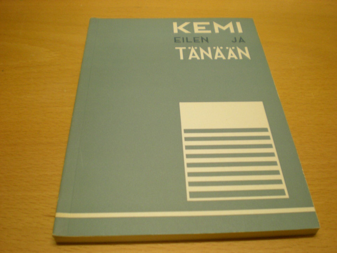 TK: Kemi eilen ja tänään