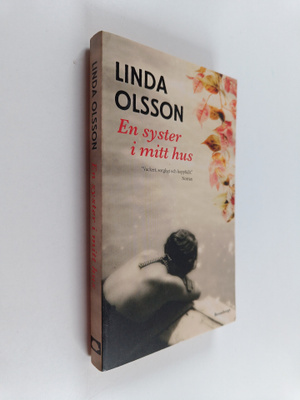Linda Olsson : En syster i mitt hus : en roman