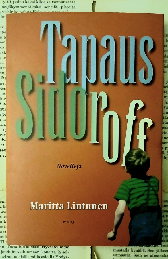 Maritta Lintunen - Tapaus Sidoroff: novelleja (sid.)