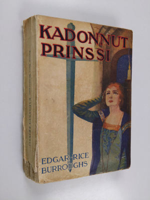 Edgar Rice Burroughs : Kadonnut prinssi : historiallinen ...