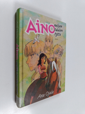 Anu Ojala : Aino, neljän tuulen tyttö