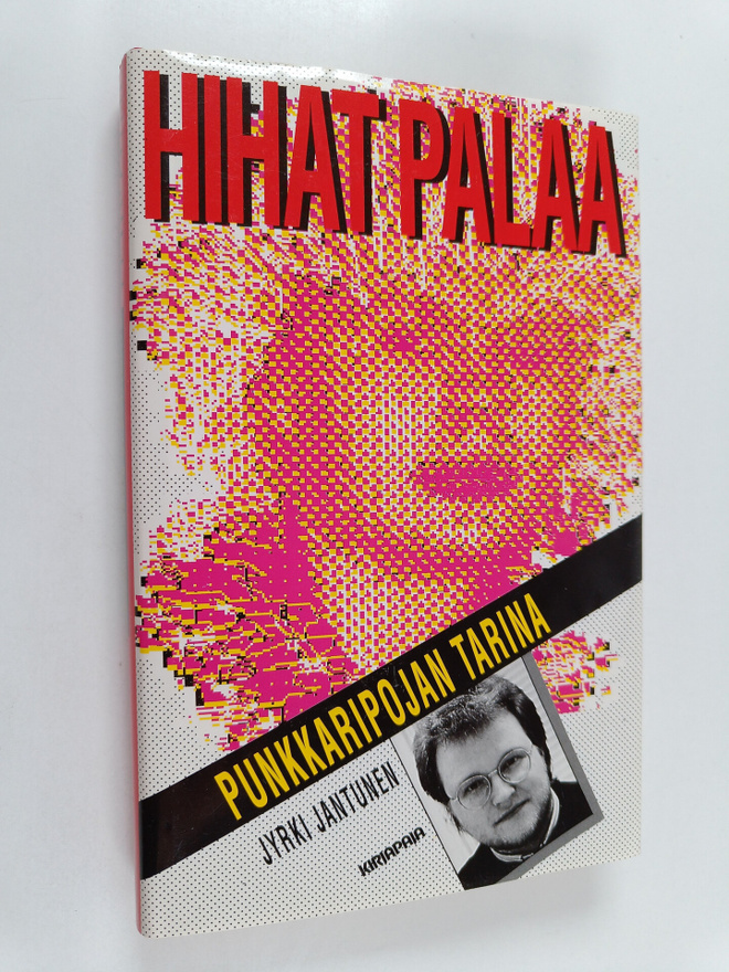 Jyrki Jantunen : Hihat palaa : punkkaripojan tarina