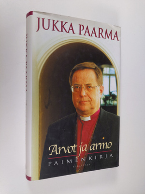 Jukka Paarma : Arvot ja armo