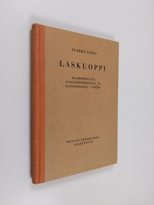 Jaakko Listo : Laskuoppi : maamieskouluja, karjanhoitokou...