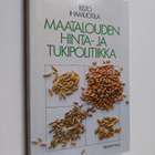 Risto Ihamuotila : Maatalouden hinta- ja tukipolitiikka - pikkukuva 1
