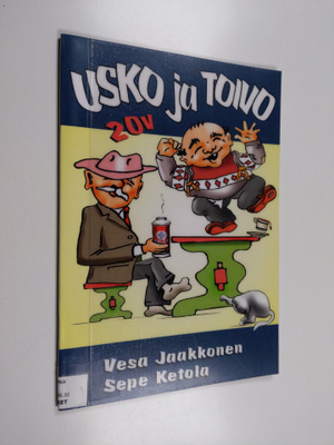 Seppo Ketola ym. : Usko ja Toivo - Runojalkaisen huumorin...