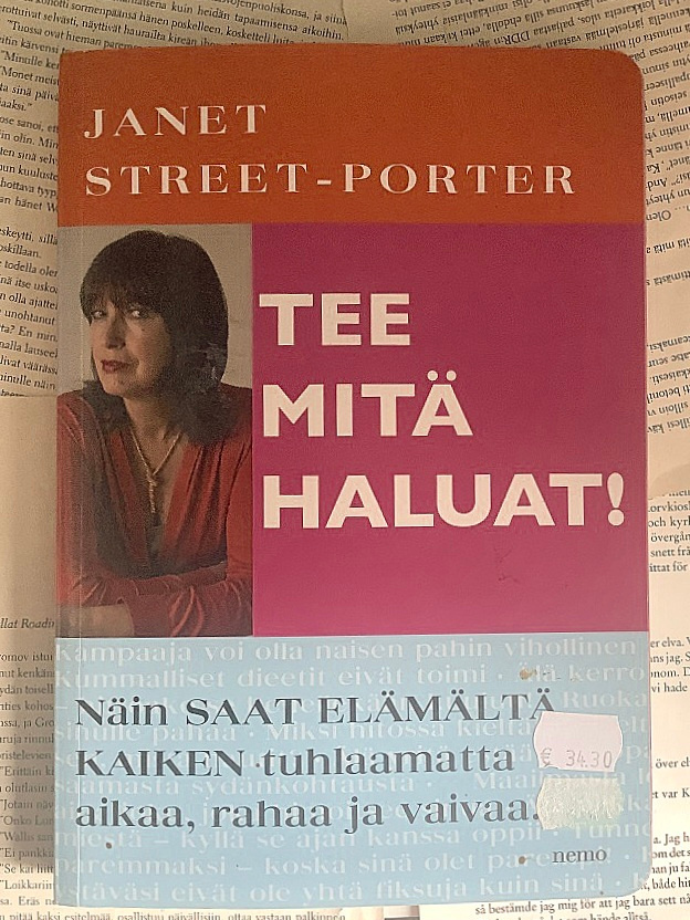 Janet Street-Porter - Tee mitä haluat! (nid.)