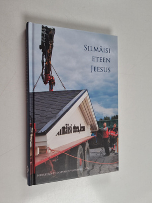 Silmäisi eteen Jeesus : Herättäjä-yhdistyksen vuosikirja ...