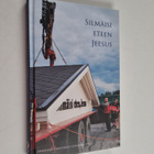 Silmäisi eteen Jeesus : Herättäjä-yhdistyksen vuosikirja ... - pikkukuva 1