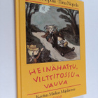 Sinikka Nopola ym. : Heinähattu, Vilttitossu ja vauva - pikkukuva 1