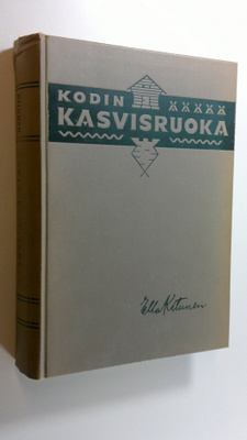 Ella Kitunen : Kodin kasvisruoka maito-kasvisjärjestelmän...