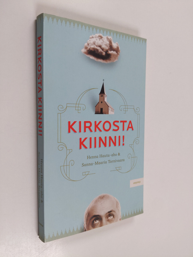 Henna Hauta-aho : Kirkosta kiinni!
