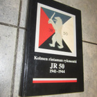 KOLMEN RINTAMAN RYKMENTTI JR 50 1941-1944 + SIGNEERAUS - pikkukuva 1