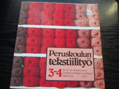 PERUSKOULUN TEKSTIILITYÖ 3-4