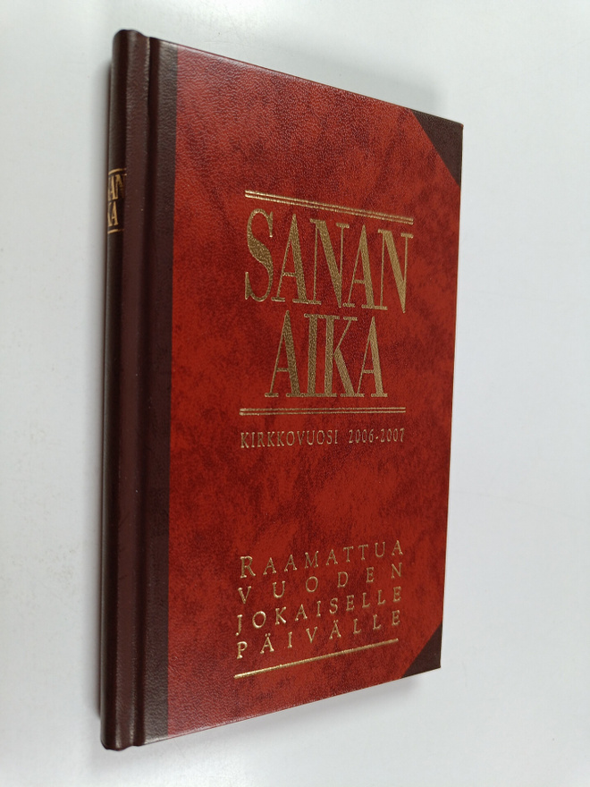 Sanan aika : Raamattua vuoden jokaiselle päivälle : kirkk...