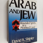 David K. Shipler : Arab and Jew : wounded spirits in a pr... - pikkukuva 1