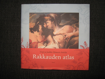 Virpi Hämeen-Anttila : Rakkauden atlas v.2005 1.P