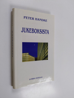 Peter Handke : Jukeboksista