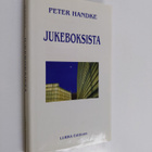 Peter Handke : Jukeboksista - pikkukuva 1