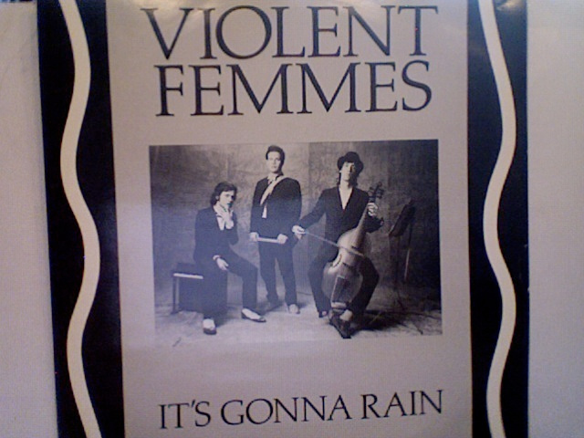 VIOLENT FEMMES :: IT'S GONNA RAIN+2 :: VINYYLI MAXI EP 1984