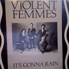 VIOLENT FEMMES :: IT'S GONNA RAIN+2 :: VINYYLI MAXI EP 1984 - pikkukuva 1