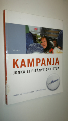 Markku J. Jääskeläinen : Kampanja, jonka ei pitänyt onnistua