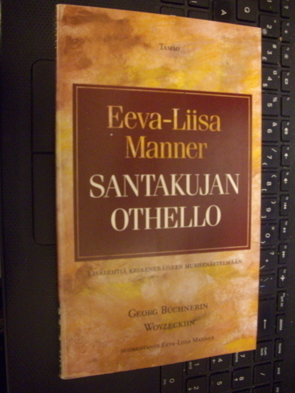Eeva-Liisa Manner: Santakujan Othello (1987) Sis.postikulut