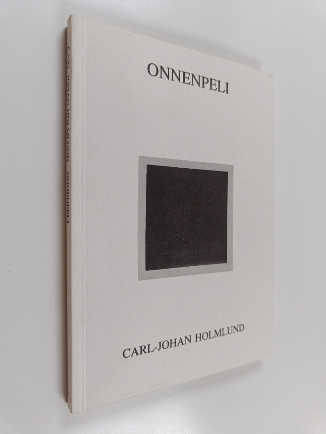 Carl-Johan Holmlund : Onnenpeli : esseitä