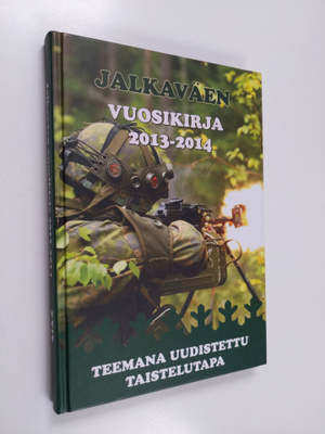 Jalkaväen vuosikirja 29 - 2013-2014 : Teemana uudistettu ...