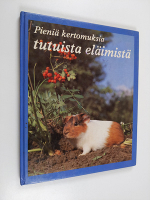 Pierre Coran : Pieniä kertomuksia tutuista eläimistä
