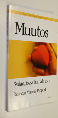 Rebecca Manley Pippert : Muutos : sydän, jossa Jumala asuu