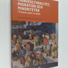 Mångkulturalitet, migration och minoriteter i Finland und... - pikkukuva 1
