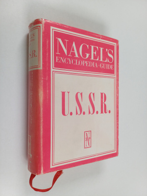 Nagel Publishers : Nagel's Encyclopedia-guide - U.S.S.R.