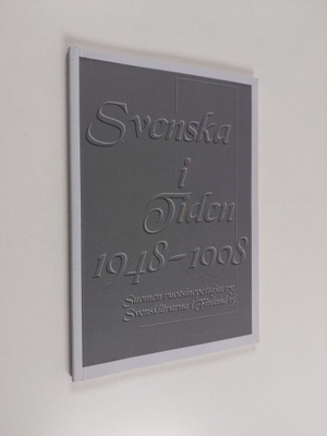 Svenska i tiden 1948-1998 : Suomen ruotsinopettajat ry, S...