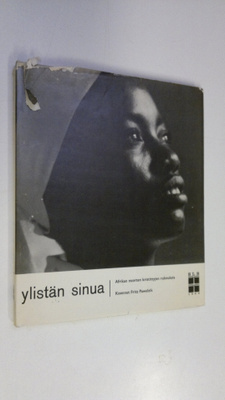 Koonnut Fritz Pawelzik : Ylistän sinua : Afrikan nuorten ...