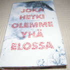 Tom Malmquist Joka hetki olemme yhä elossa  -sid - pikkukuva 1