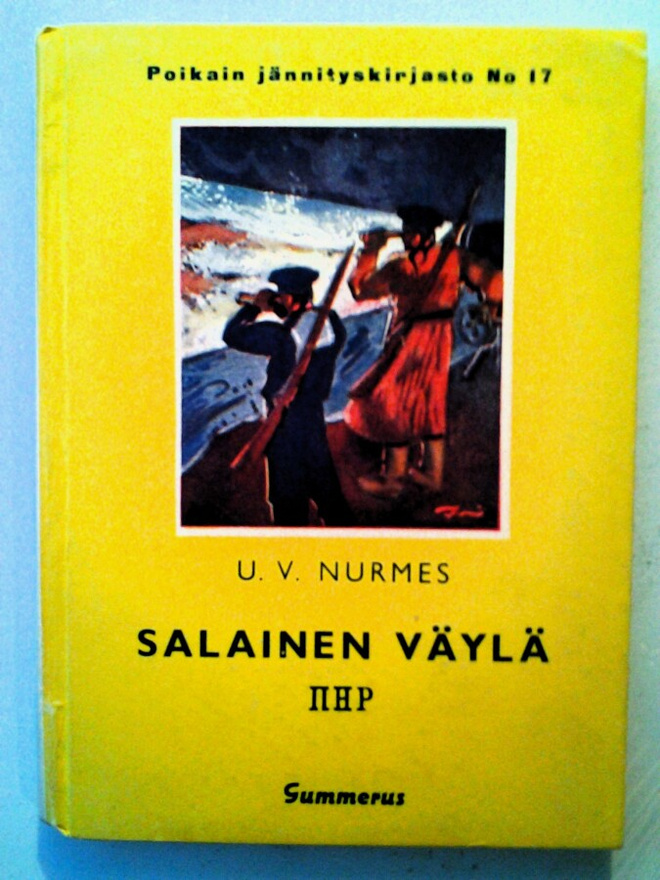 U.V. NURMES: Salainen väylä II H P, v. 1938 HYVÄ!
