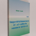 Klaus Laalo : Imperfektimuotojen ti - si -vaihtelu suomen... - pikkukuva 1
