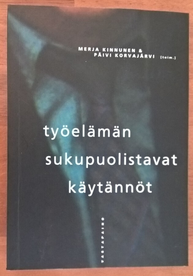 Työelämän sukupuolistavat käytännöt