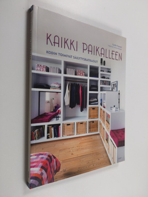 Cyrille Fremont : Kaikki paikalleen : kodin toimivat säil...