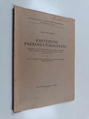 Ilmo Ollinen : Kiinteistön pakkohuutokaupasta : Suomen oi...