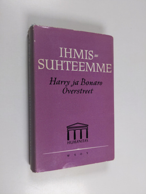 H. A. Overstreet : Ihmissuhteemme