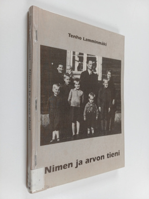 Tenho Lamminmäki : Nimen ja arvon tieni