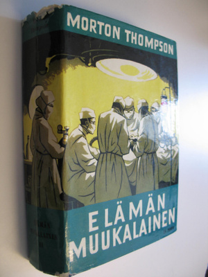 Morton Thompson : Elämän muukalainen II