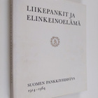 Liikepankit ja elinkeinoelämä : Suomen pankkiyhdistys 191... - pikkukuva 1