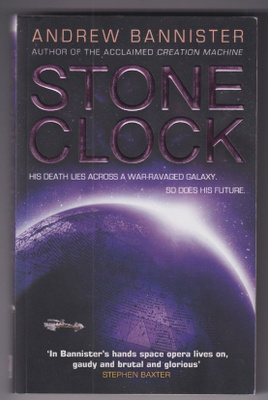 Andrew Bannister: Stone clock - a novel of the Spin