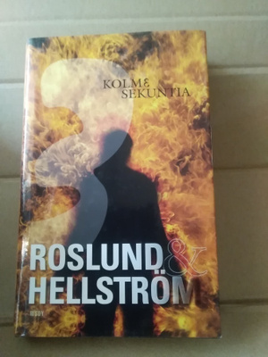Anders Roslund - Börge Hellström: Kolme sekuntia