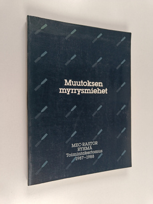 Muutoksen myrrysmiehet