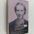 Marie Jalowicz Simon : Sitten juoksin pakoon : juutalaist... - pikkukuva 1