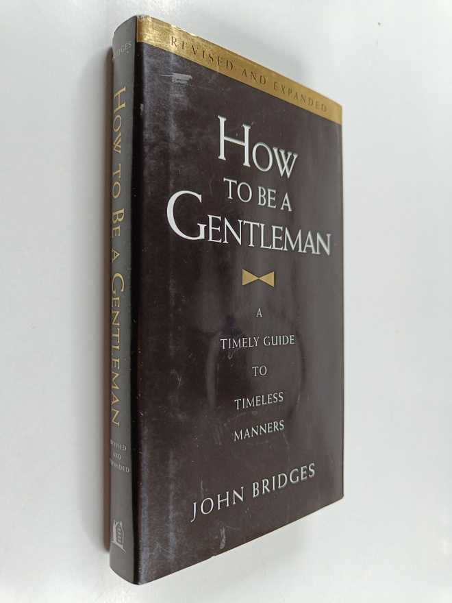 John Bridges : How to be a Gentleman - A Timely Guide to ...